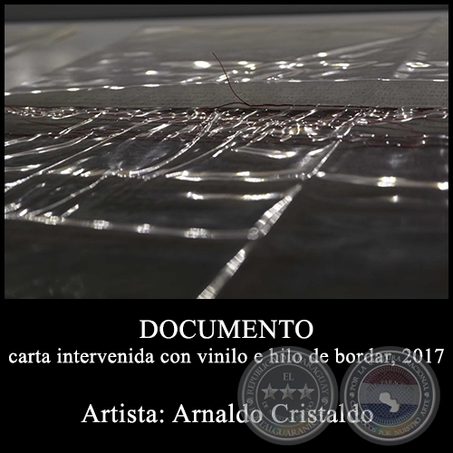 DOCUMENTO carta intervenida con vinilo e hilo de bordar - Instalación de Arnaldo Cristaldo - Año 2016
